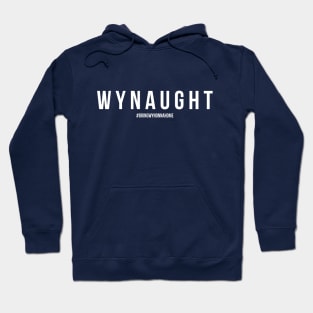 WYNAUGHT - Wynonna Earp #BringWynonnaHome Hoodie